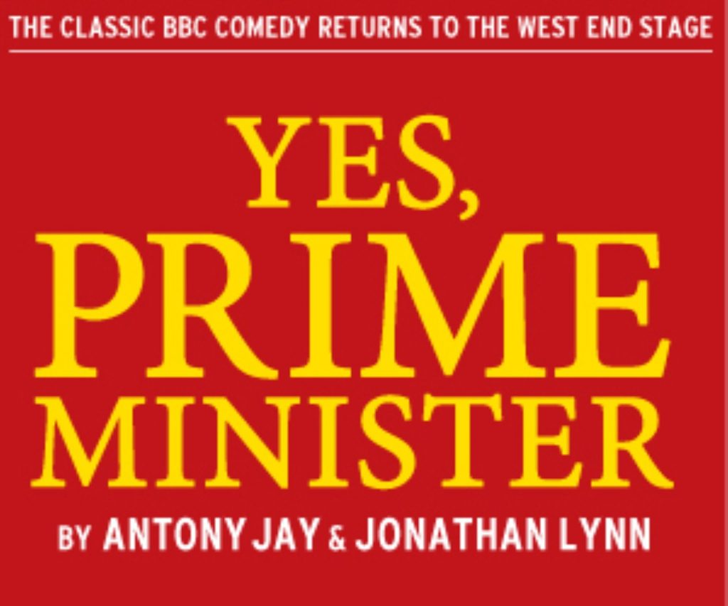 Yes Prime Minister has returned to London